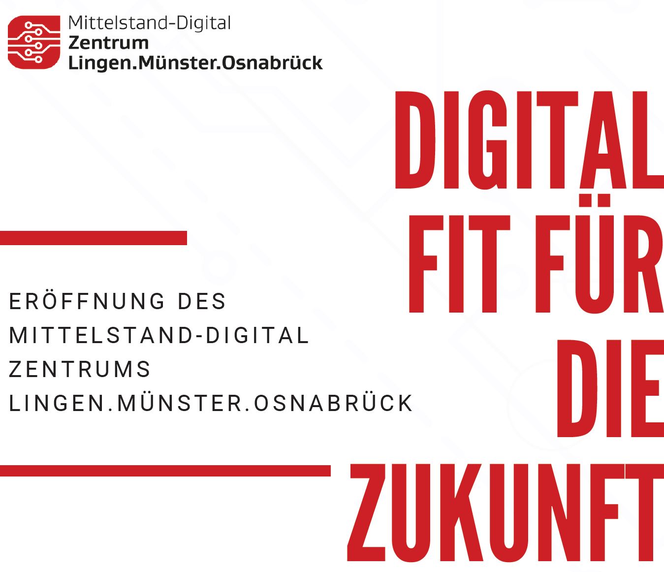 Eröffnung Mittelstand-Digital Zentrum Lingen.Münster.Osnabrück